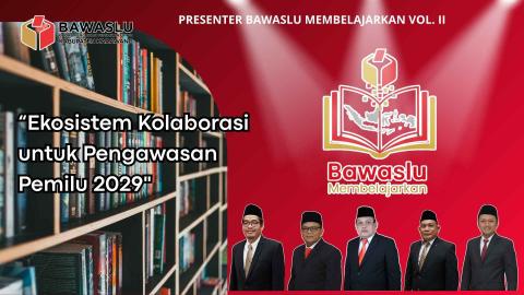 Para presenter Bawaslu Membelajarkan Bawaslu Kabupaten Karawang  